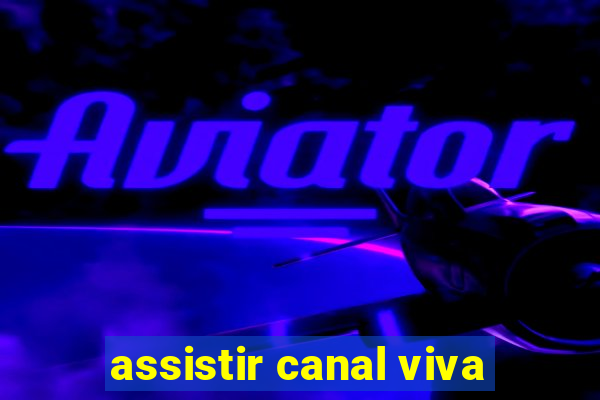 assistir canal viva